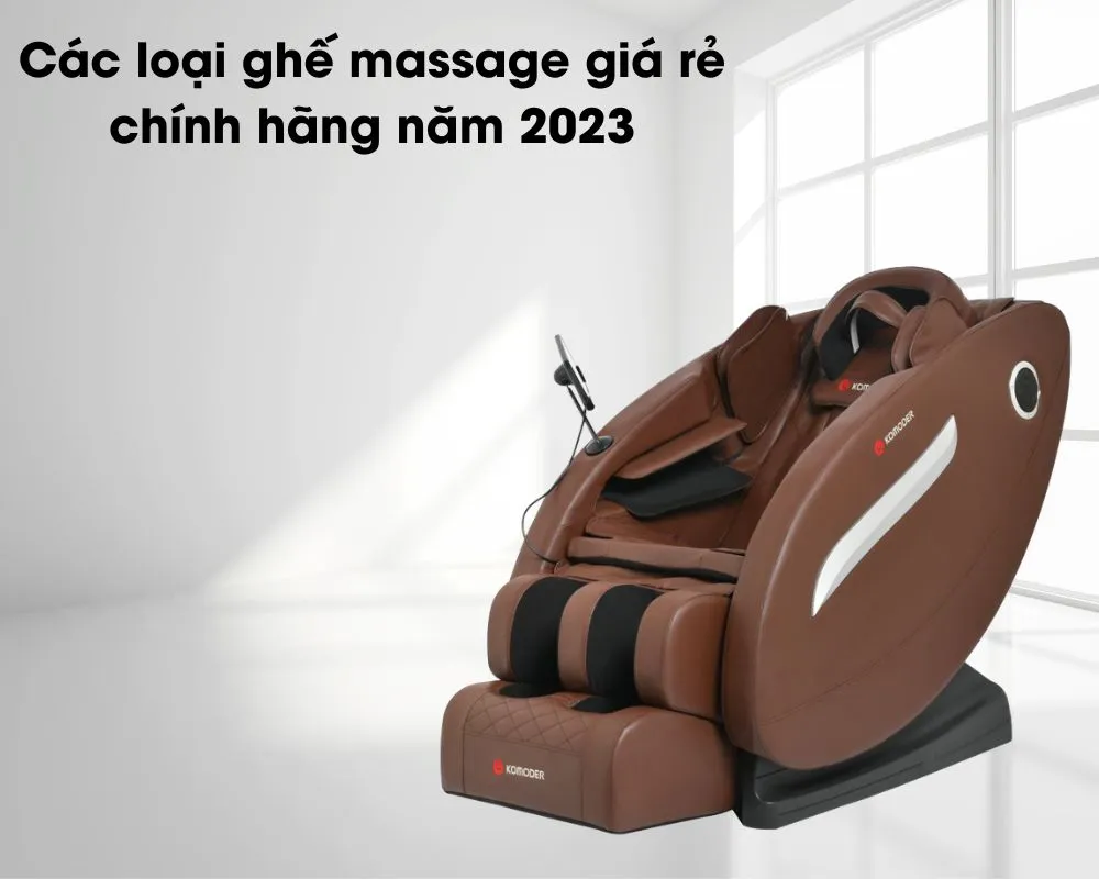 Các loại ghế massage giá rẻ chính hãng năm 2023