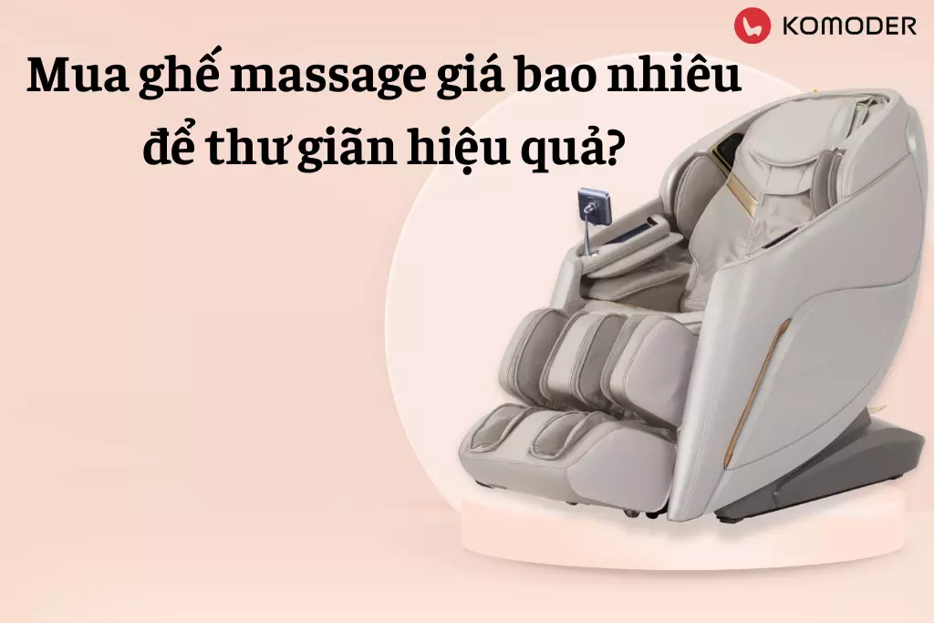 Mua ghế massage giá bao nhiêu để thư giãn hiệu quả?