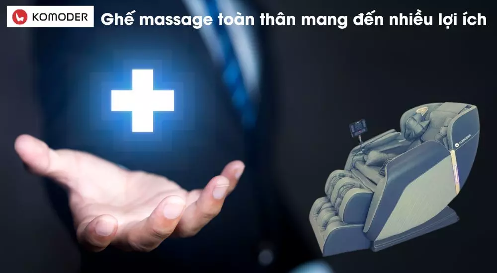 Ghế massage toàn thân mang đến nhiều lợi ích