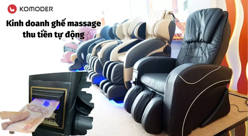 Kinh doanh ghế massage thu tiền tự động