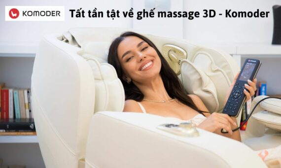 Tất tần tật về ghế massage 3D - Komoder
