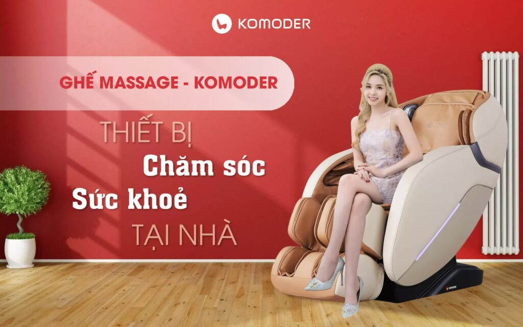 Komoder - Thương hiệu cung cấp ghế massage chair giá rẻ