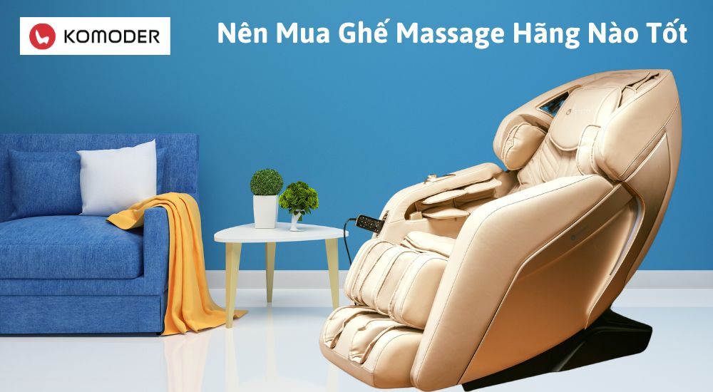 Nên Mua Ghế Massage Hãng Nào Tốt