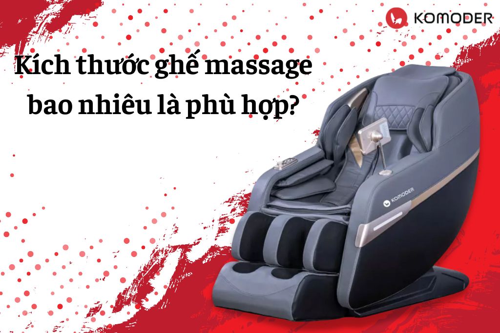Kích thước ghế massage bao nhiêu là phù hợp?