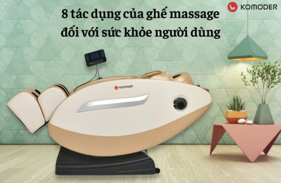 8 tác dụng của ghế massage đối với sức khỏe người dùng
