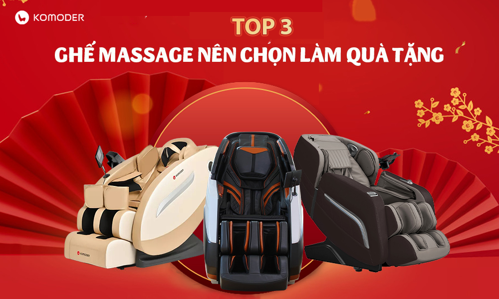 top 3 ghế massage nên chọn làm quà tặng