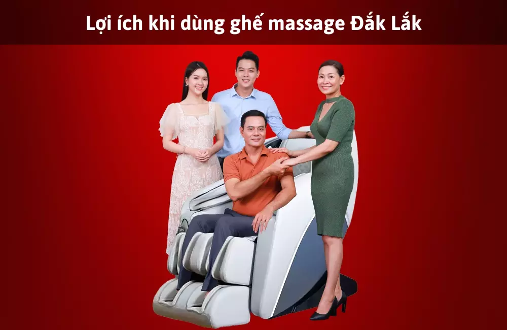 Những lợi ích mà ghế massage Đắk Lắk mang lại 