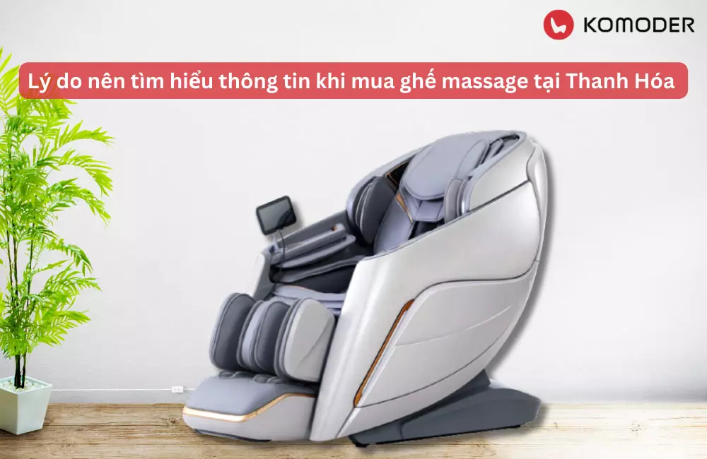 Tìm hiểu thông tin khi mua ghế massage tại Thanh Hóa