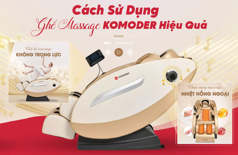 Cách sử dụng ghế massage Komoder