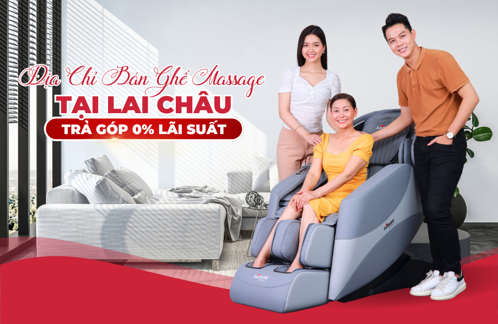 Mua ghế massage tại Lai Châu trả góp 0% lãi suất